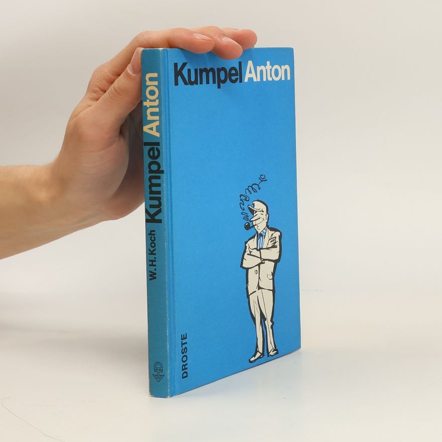 Wilhelm Herbert Koch Kumpel Anton