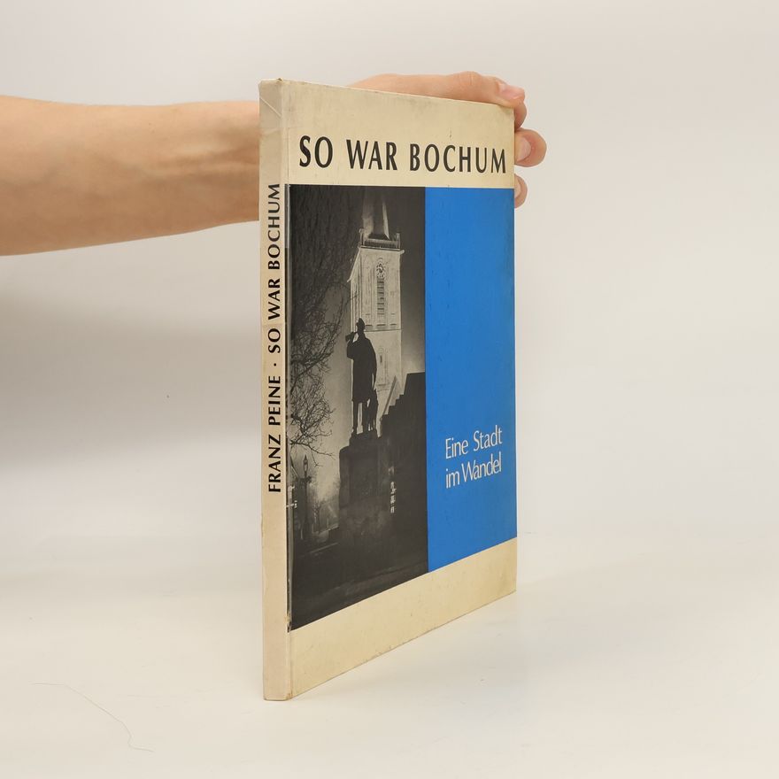 Franz Peine So war Bochum