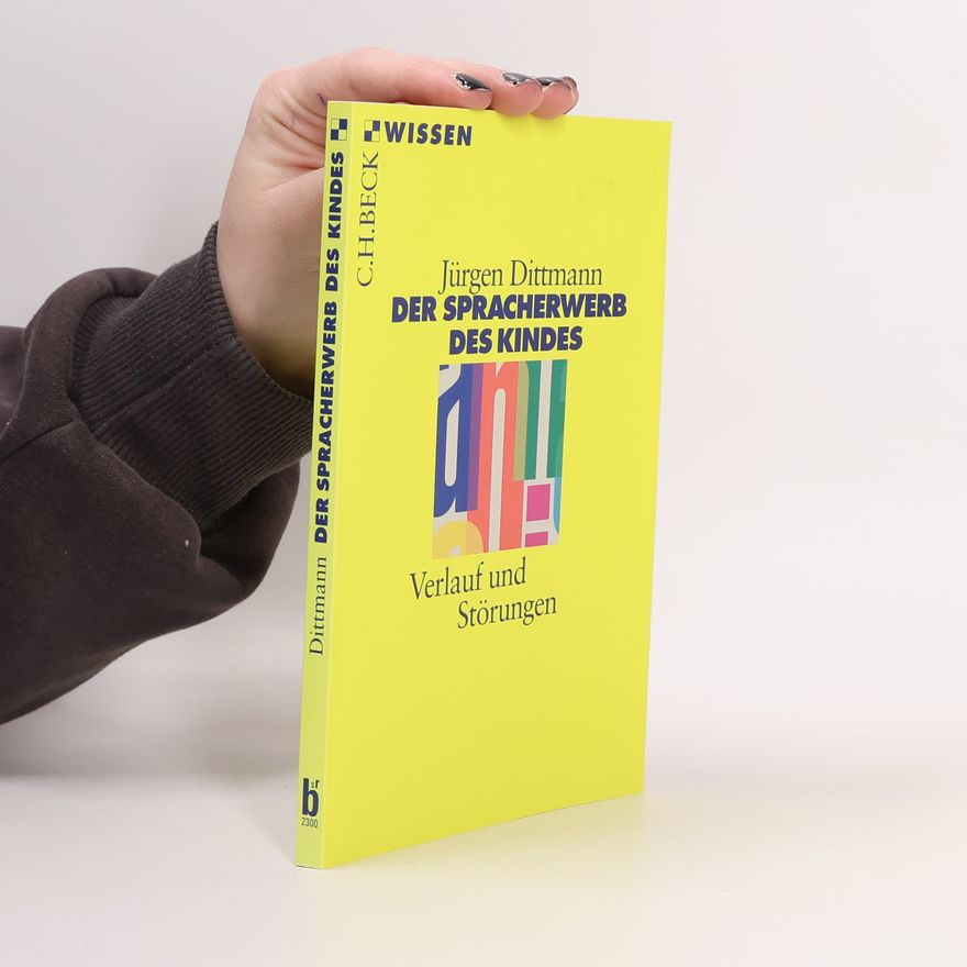 Jürgen Dittmann Der Spracherwerb des Kindes