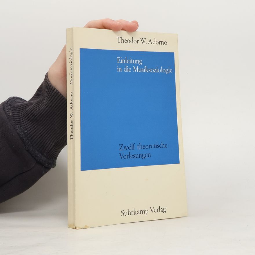 Theodor W. Adorno Einleitung in die Musiksoziologie