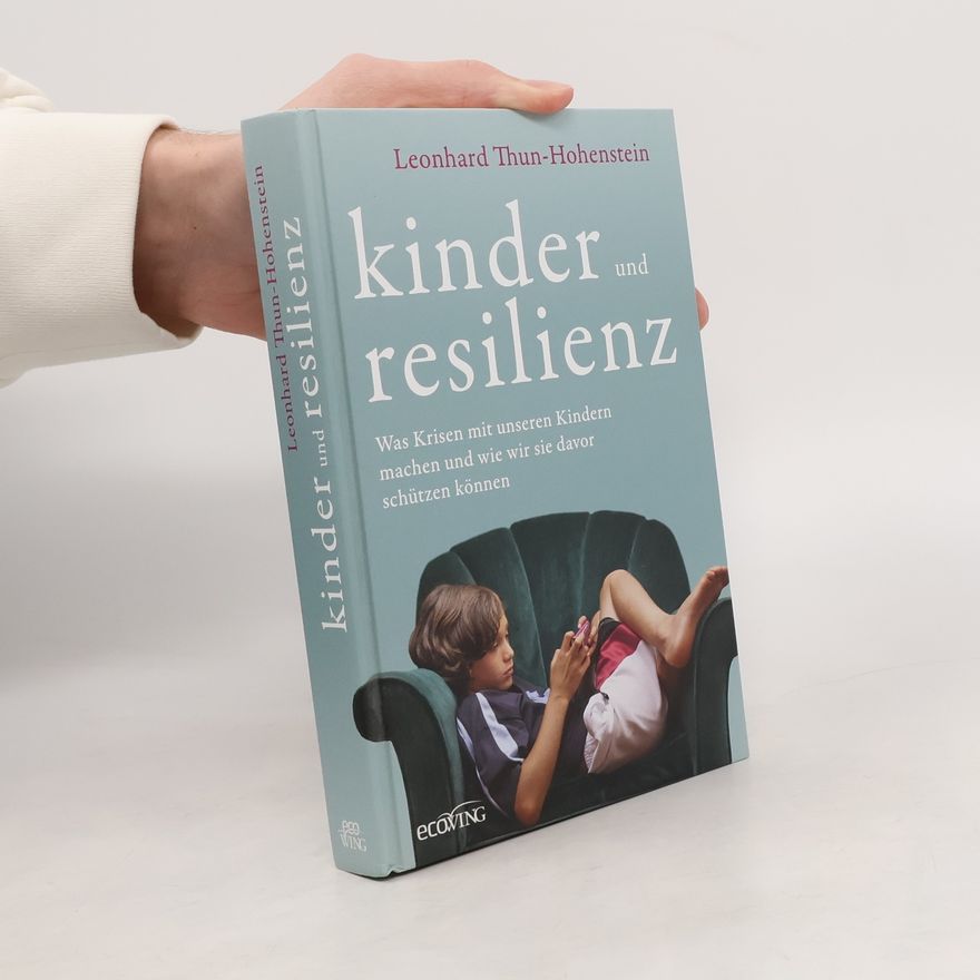 Leonhard Thun Hohenstein Kinder und Resilienz