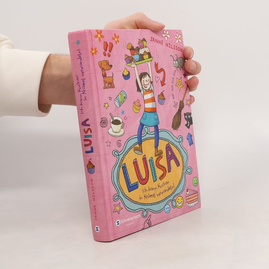 Janne Nilsson Luisa - ich kann Kuchen in Krümel verwandeln!