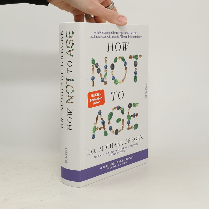 Michael Greger How Not to Age