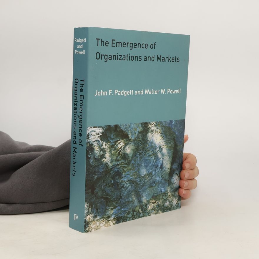 Walter W. Powell The Emergence of Organizations and Markets