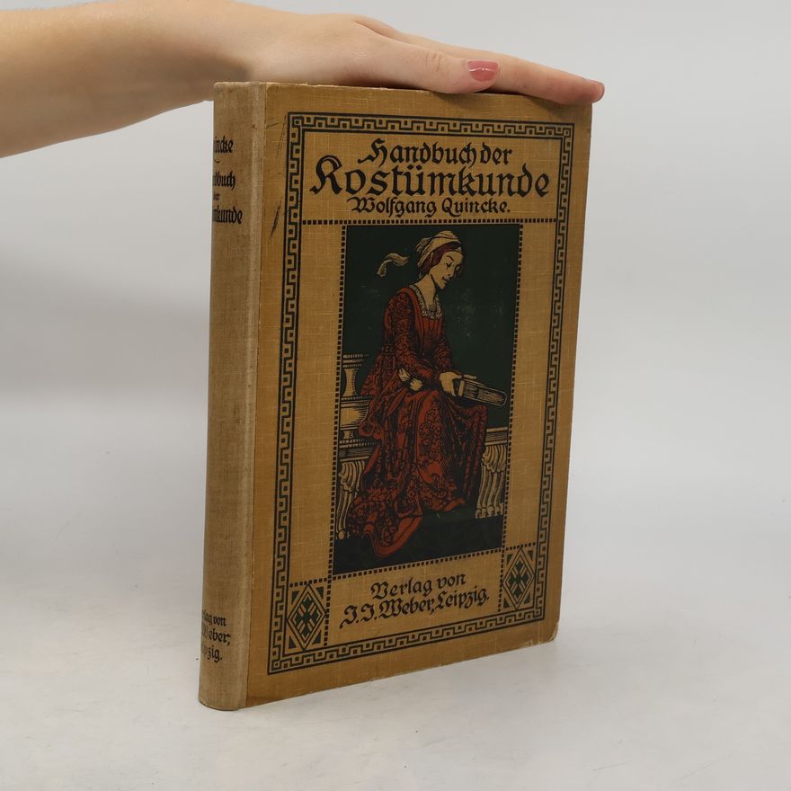 Wolfgang Quincke Handbuch der Kostümkunde
