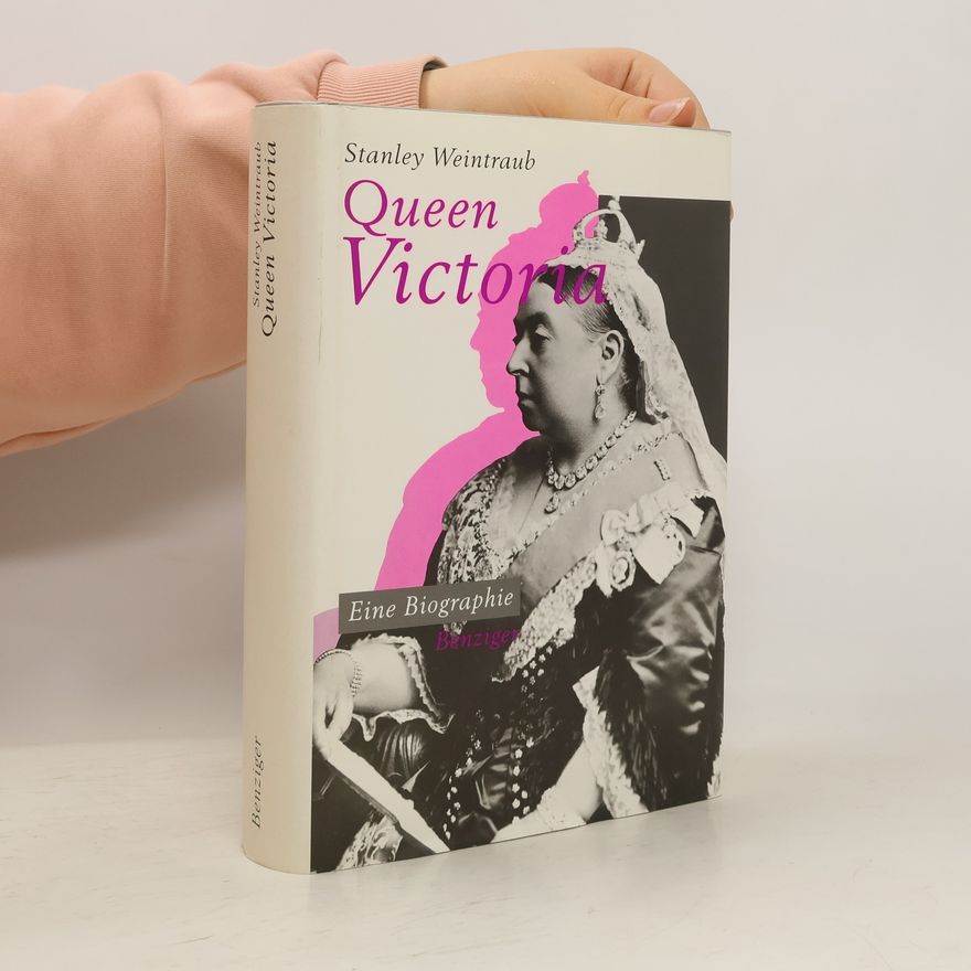 Stanley Weintraub Queen Victoria