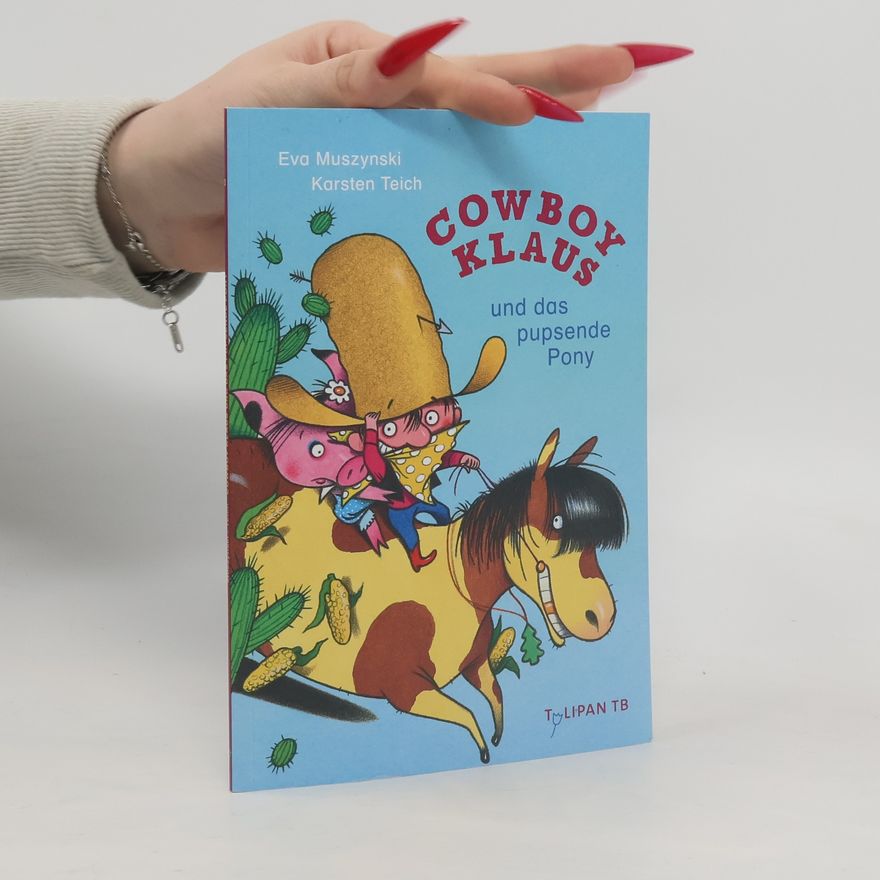 Eva Muszynski Cowboy Klaus und das pupsende Pony