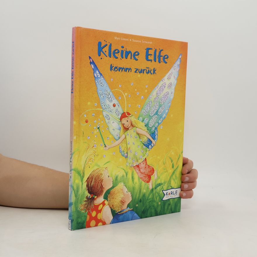 Marc Limoni Kleine Elfe, komm zurück