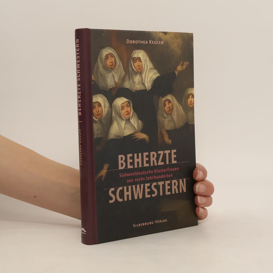 Dorothea Keuler Beherzte Schwestern