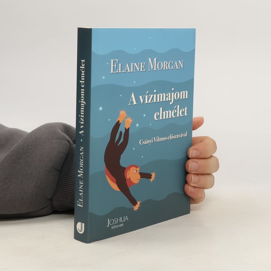 Elaine Morgan A vízimajom elmélet