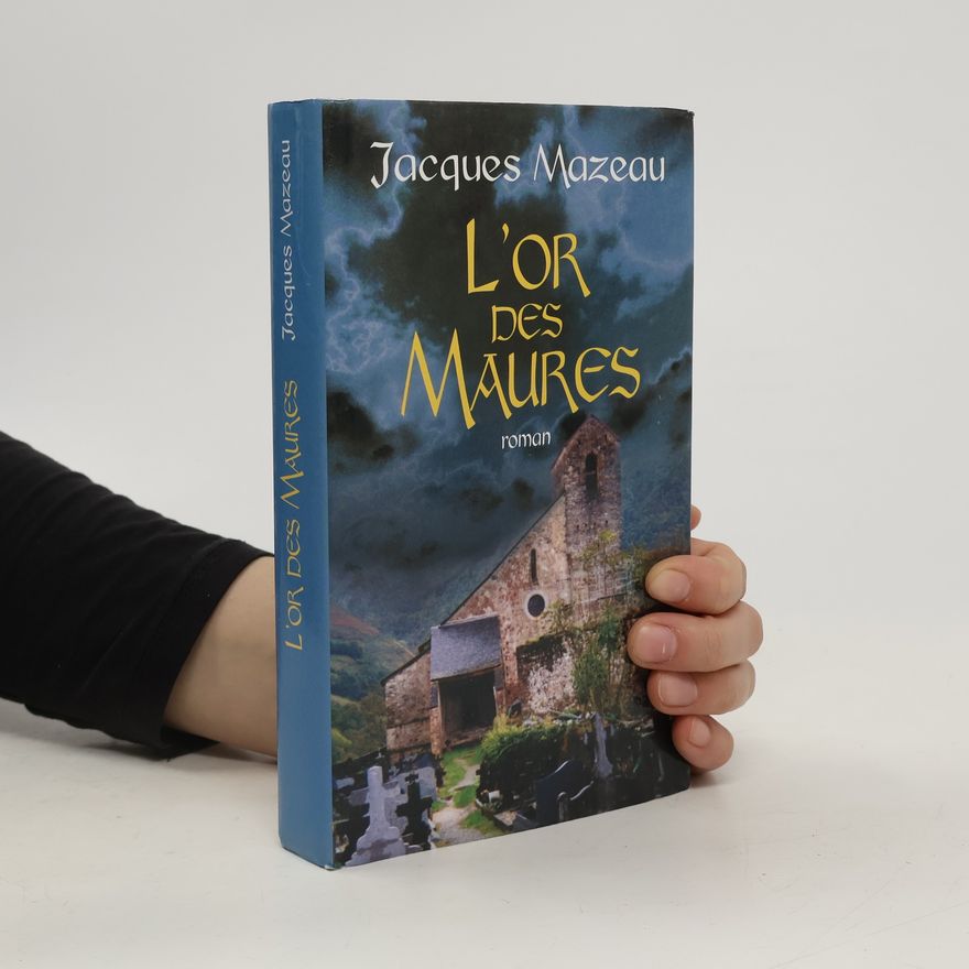 Jacques Mazeau L'or des Maures
