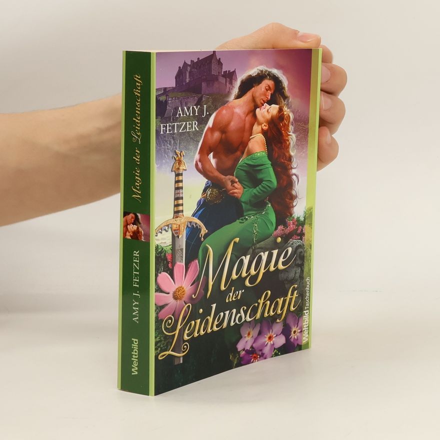 Amy J. Fetzer Magie der Leidenschaft
