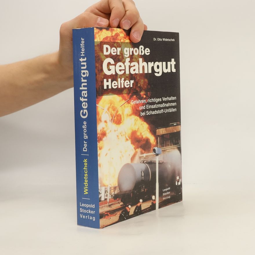Otto Widetschek Der große Gefahrgut-Helfer
