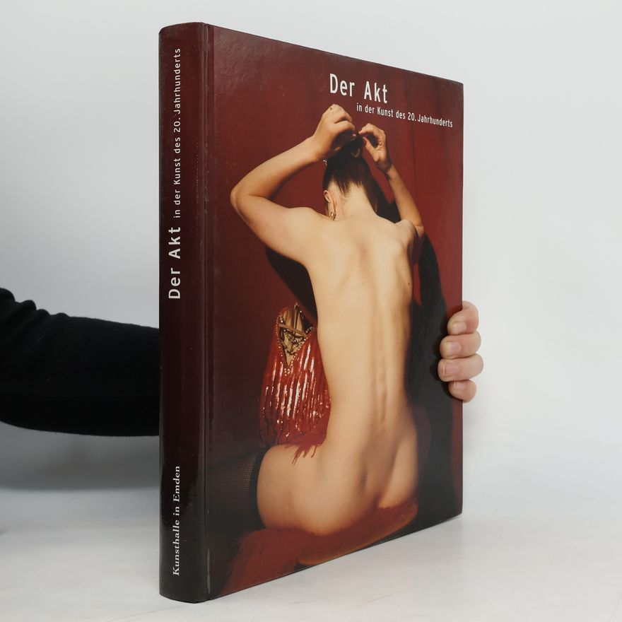 Achim Sommer Der Akt in der Kunst des 20. Jahrhunderts