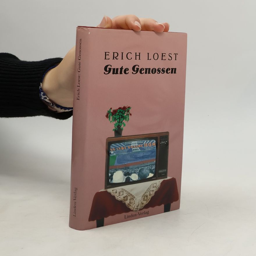 Erich Loest Gute Genossen