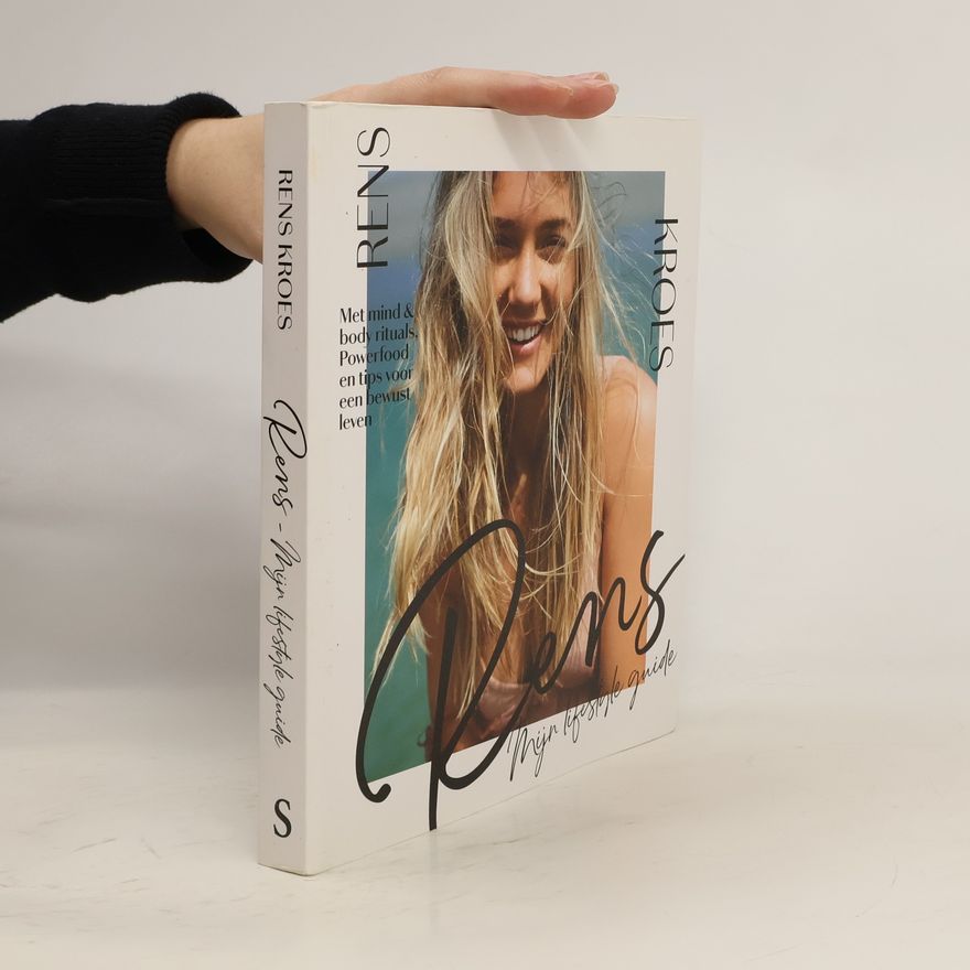 Rens Kroes Rens - Mijn lifestyle guide