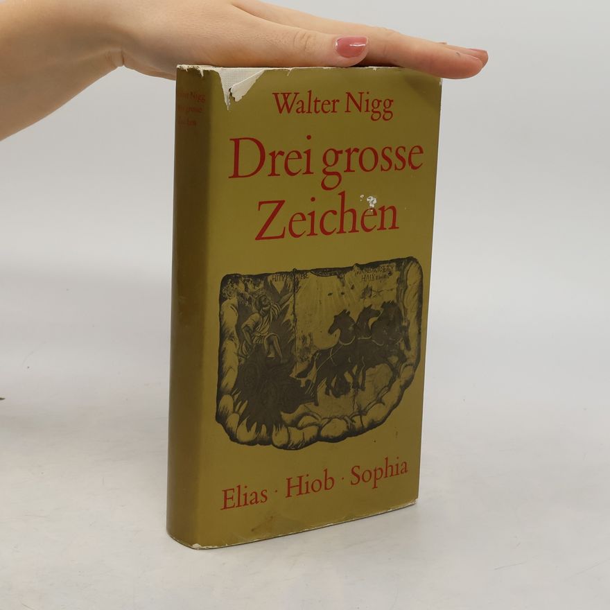 Walter Nigg Drei grosse Zeichen