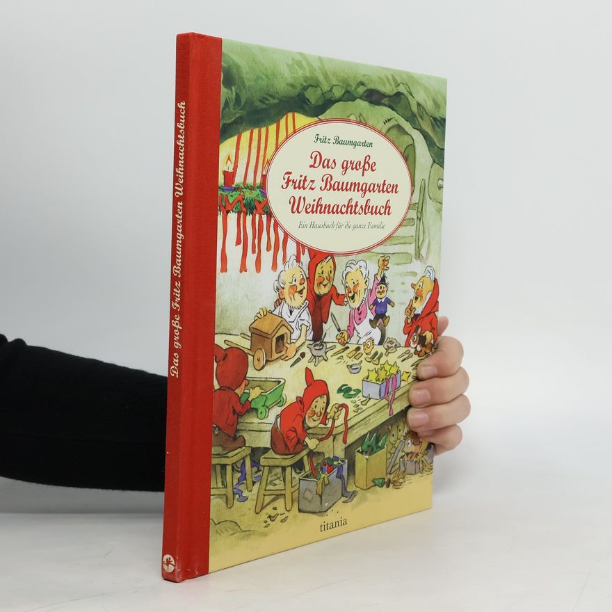 Fritz Baumgarten Das große Fritz Baumgarten Weihnachtsbuch