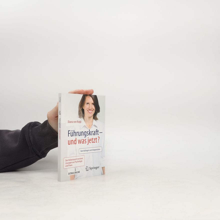 Diana von Kopp Führungskraft - und was jetzt?