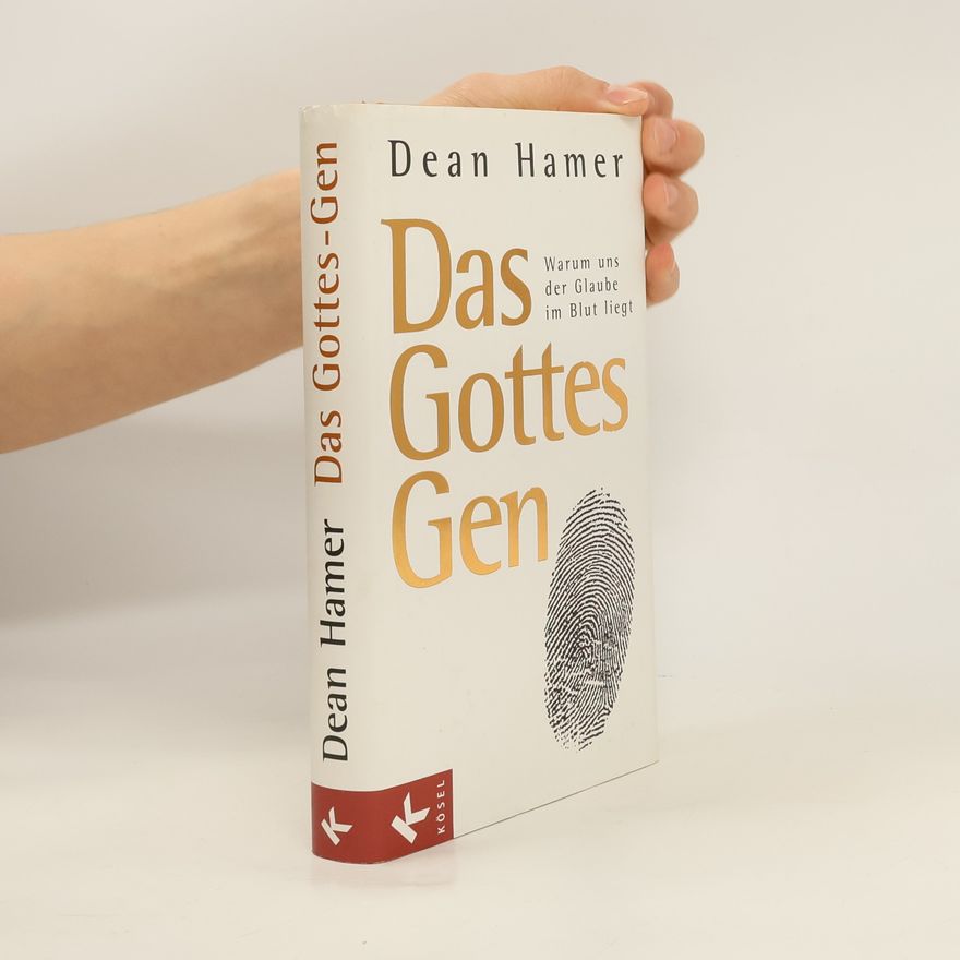 Dean Hamer Das Gottes-Gen