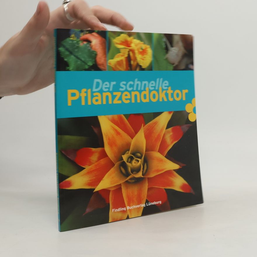Peter Himmelhuber Der schnelle Pflanzendoktor