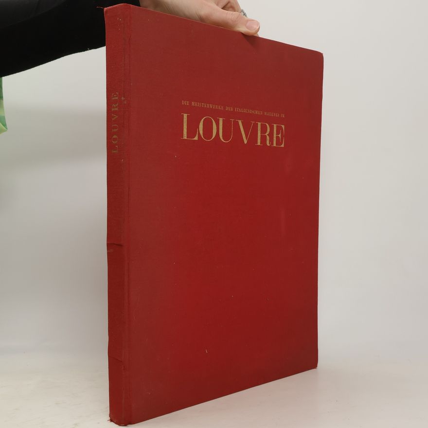 Autorenkollektiv Die Meisterwerke der italienischen Malerei in Louvre