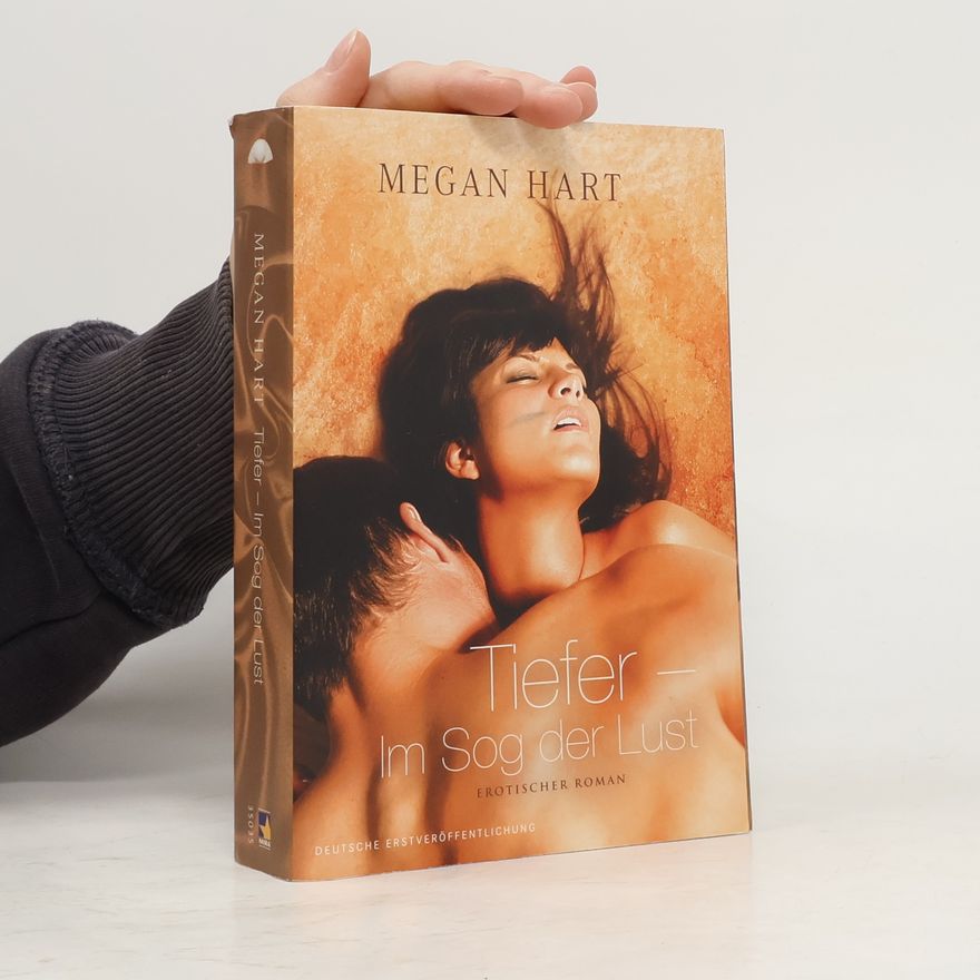 Megan Hart Tiefer - im Sog der Lust