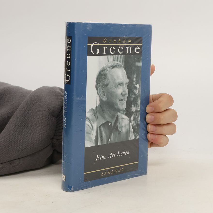 Graham Greene Eine Art Leben