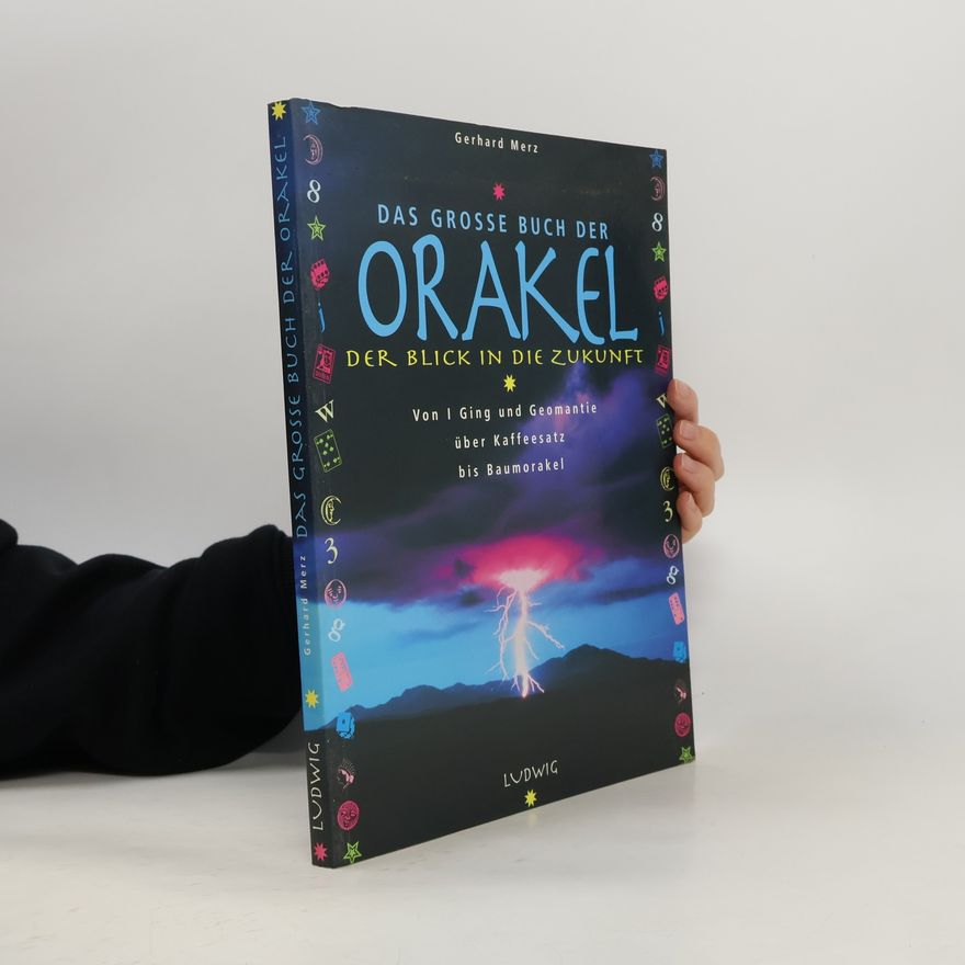 Gerhard Merz Das grosse Buch der Orakel
