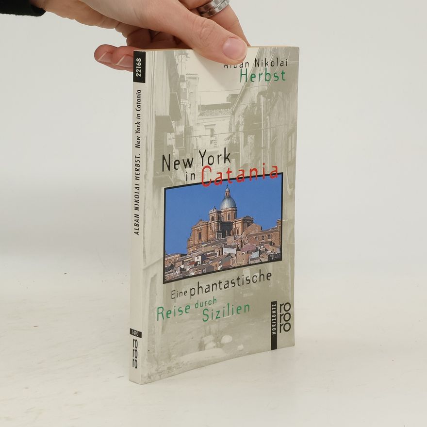 Alban Nikolai Herbst New York in Catania