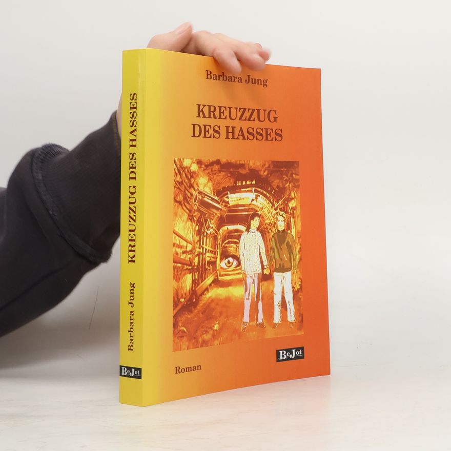Barbara Jung Kreuzzug des Hasses