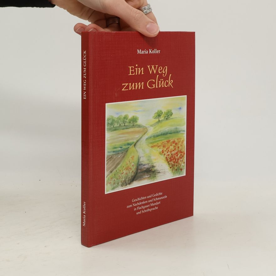 Maria Koller Ein Weg zum Glück