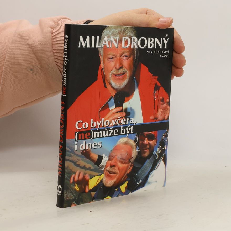 Milan Drobný Co bylo včera, (ne)může být i dnes