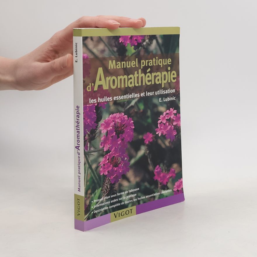Edeltraud Lubinic Manuel pratique d'aromathérapie