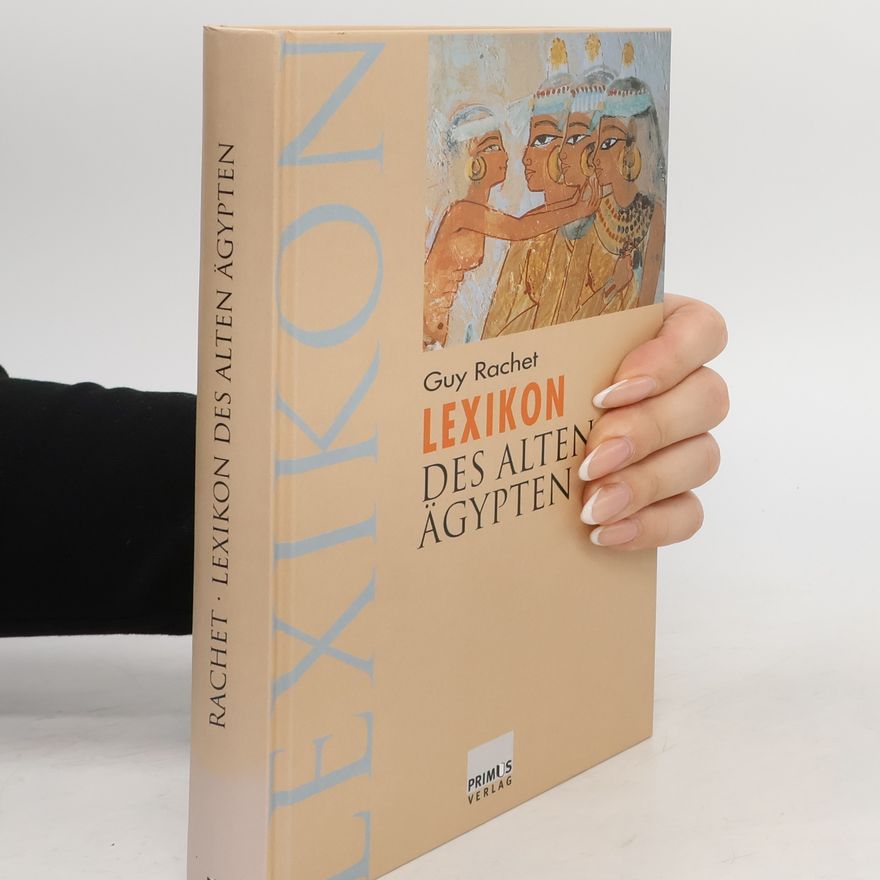 Guy Rachet Lexikon des Alten Ägypten
