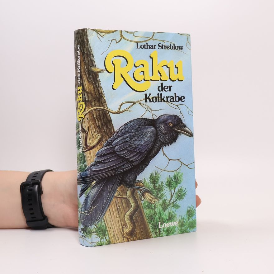 Lothar Streblow Raku, der Kolkrabe