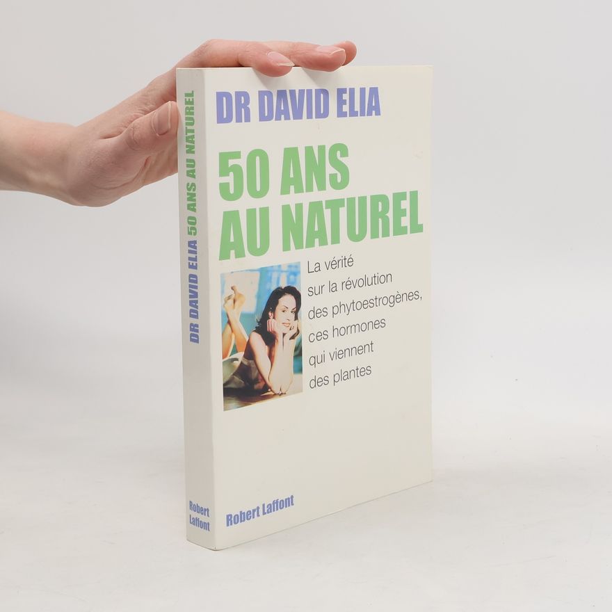 Dr David Elia 50 ans au naturel