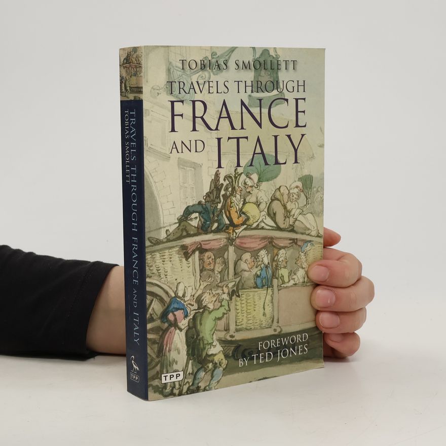 Tobias Smollett Travels Through France and Italy