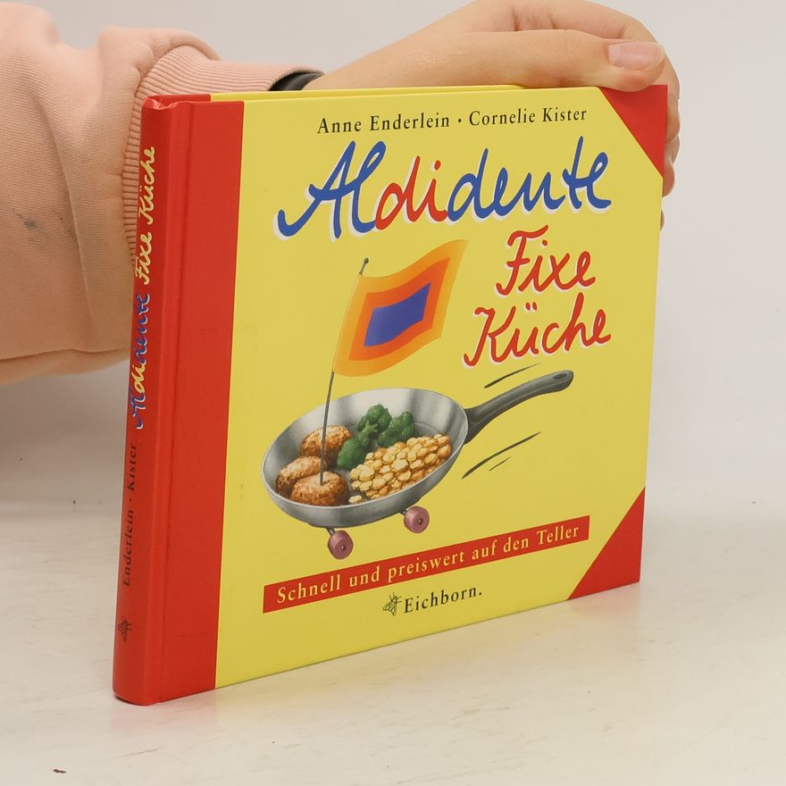Anne Enderlein Aldidente fixe Küche