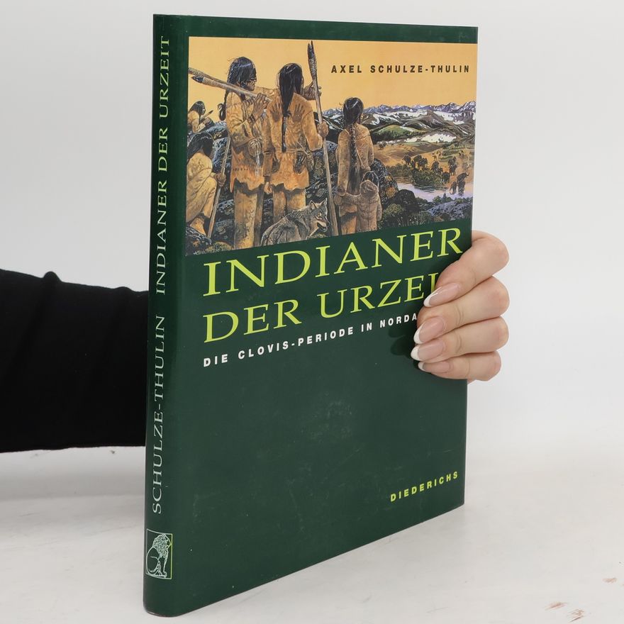 Axel Schulze Indianer der Urzeit