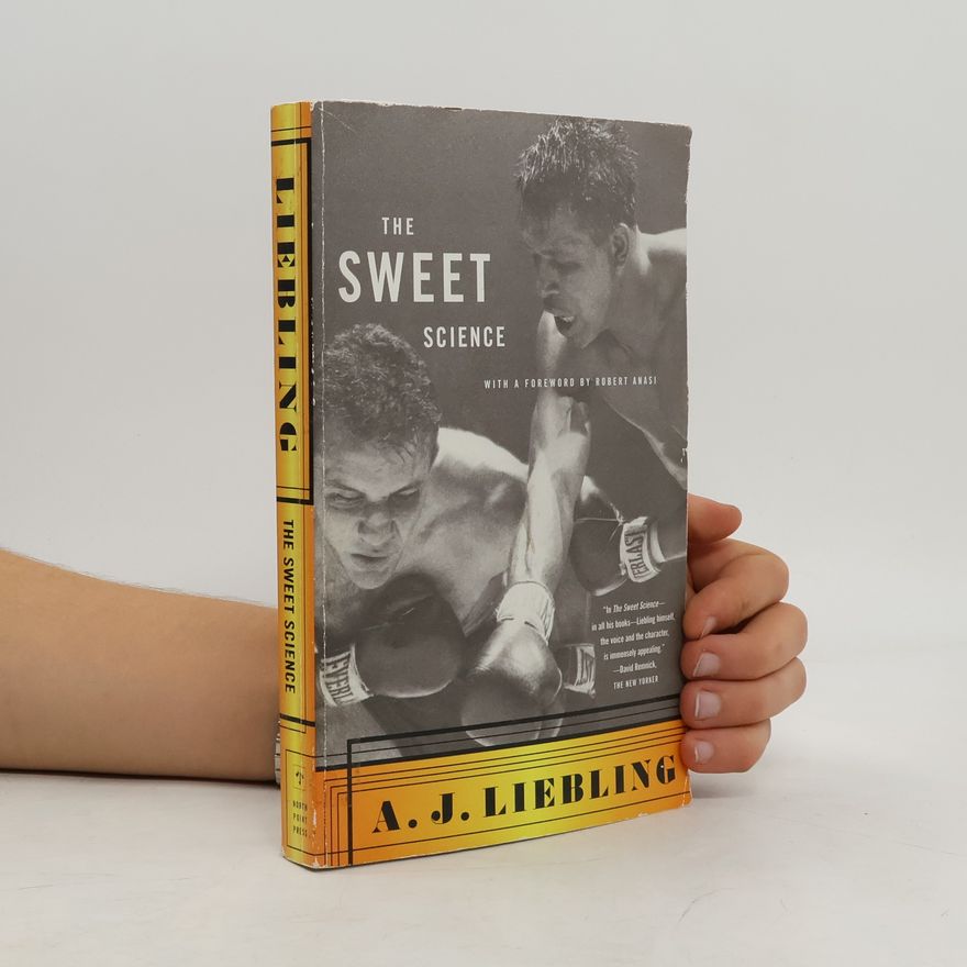 A. J. Liebling The Sweet Science