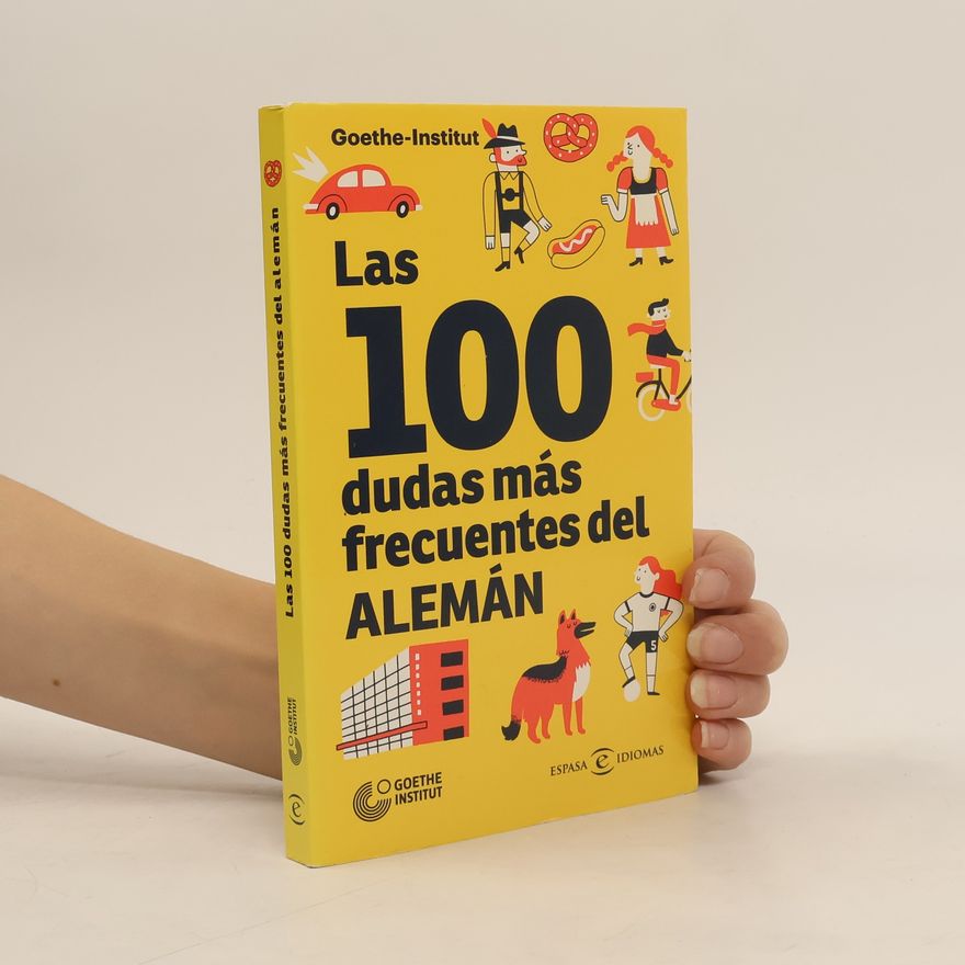 Goethe Institut Las 100 dudas más frecuentes del alemán (Espasa Idiomas)