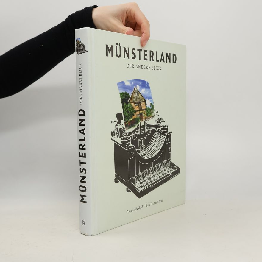 Thomas Eickhoff Münsterland - der andere Blick