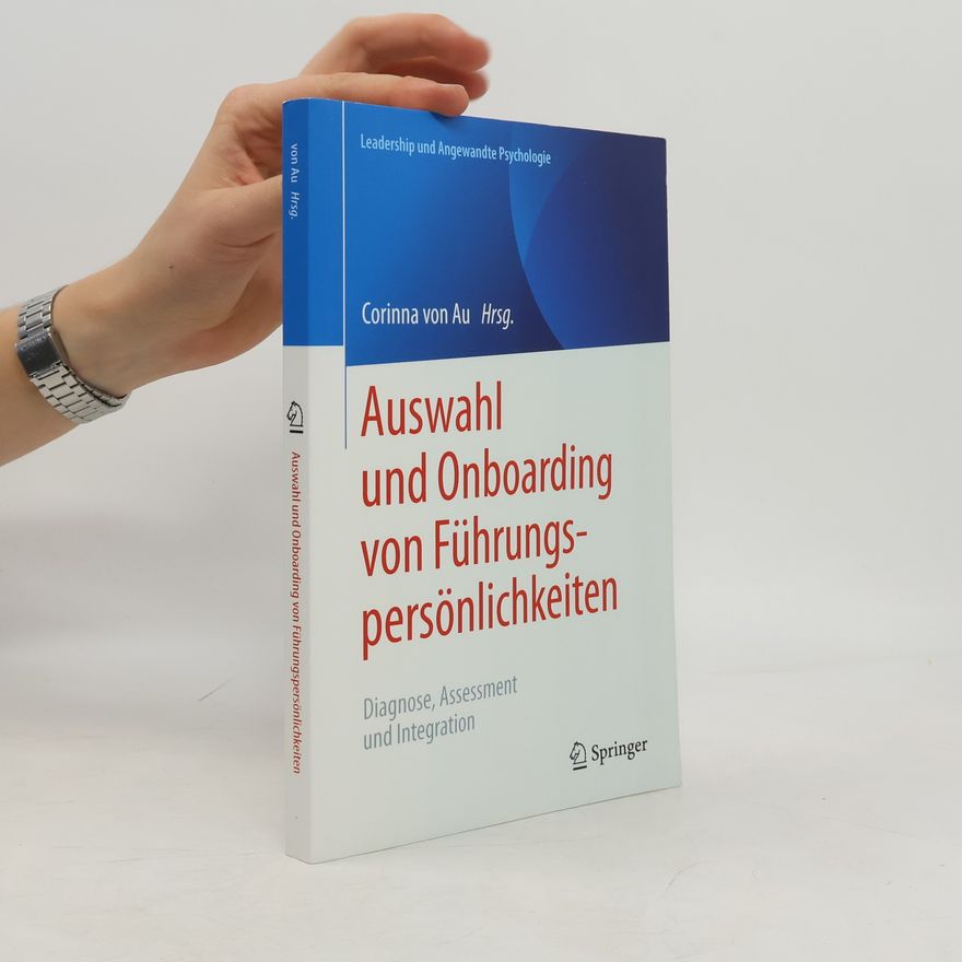 Corinna von Au Auswahl und Onboarding von Führungspersönlichkeiten