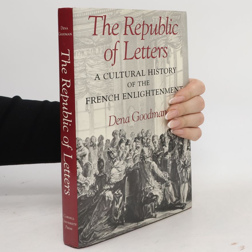 Dena Goodman The Republic of Letters