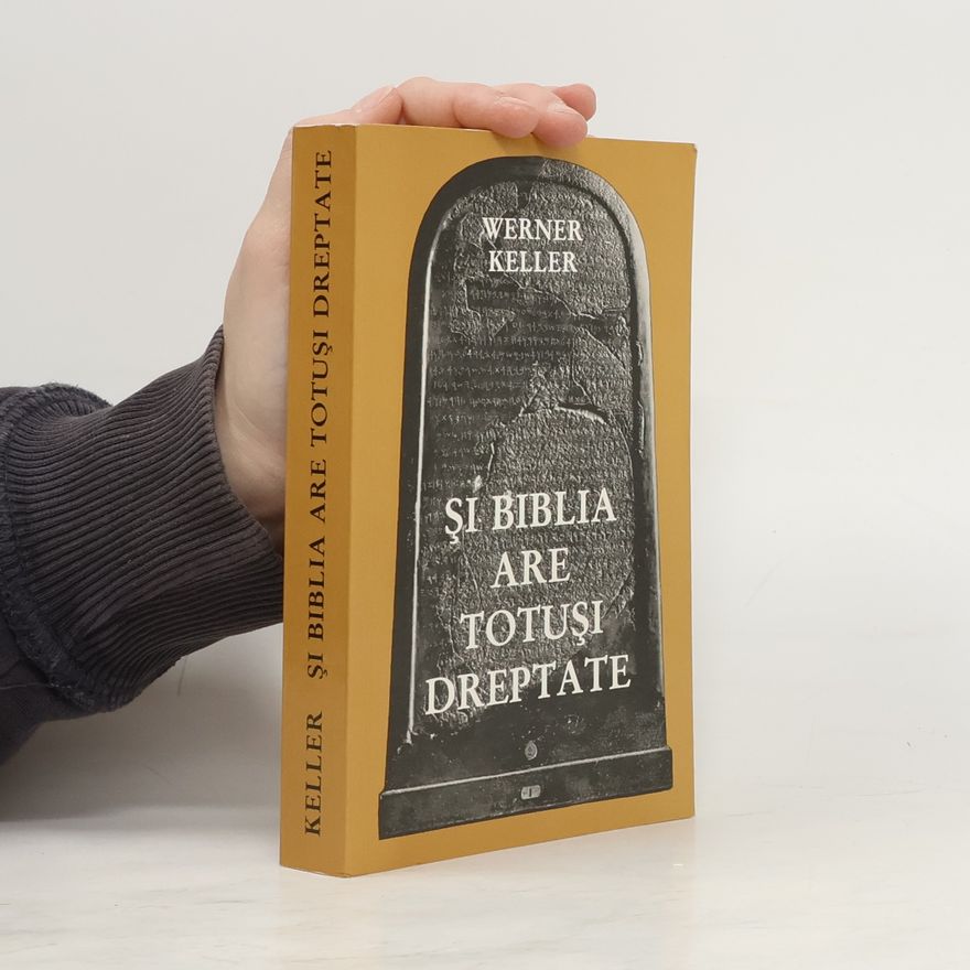 Werner Keller Şi totuşi biblia are dreptate