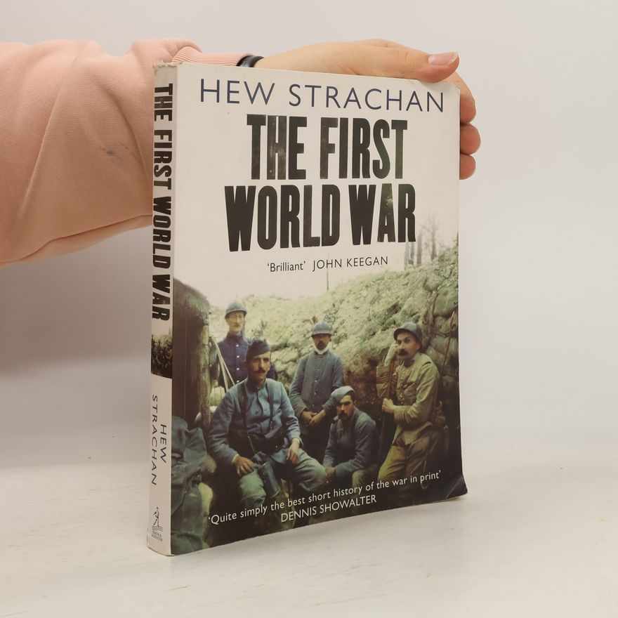 Hew Strachan The First World War