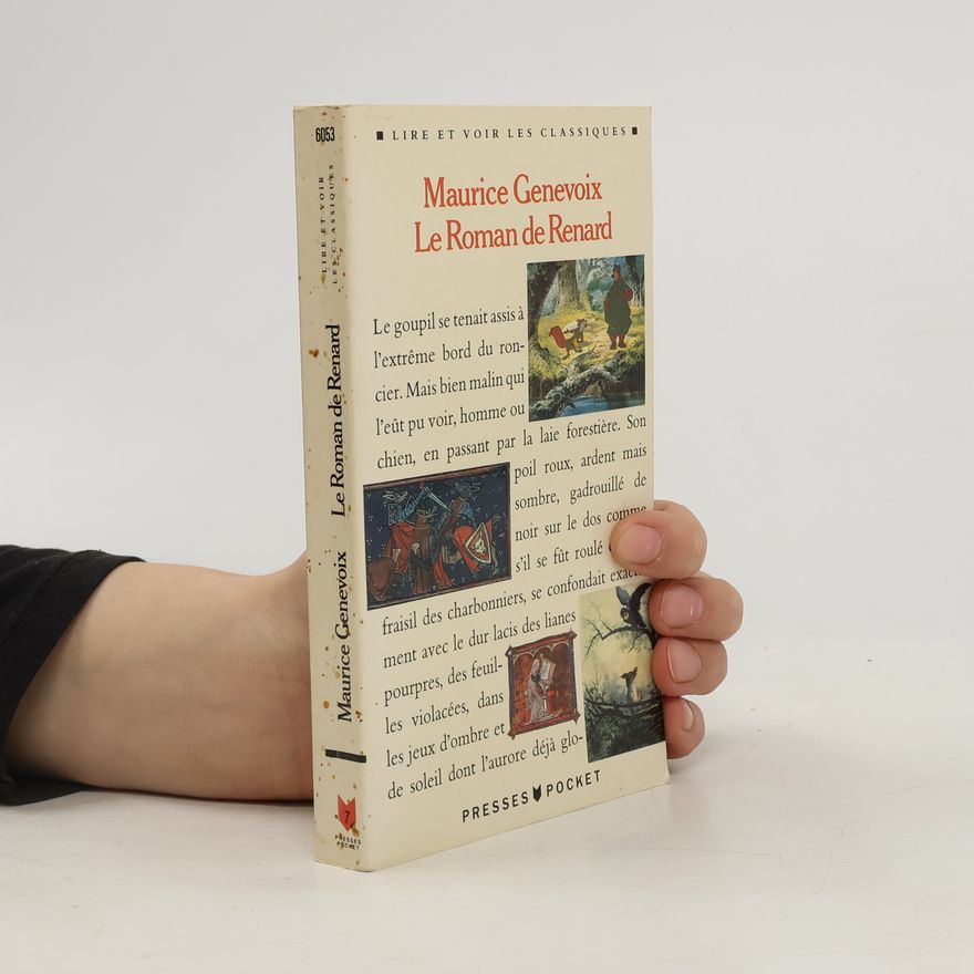 Maurice Genevoix Lire et Voir les Classiques: Le Roman de Renard