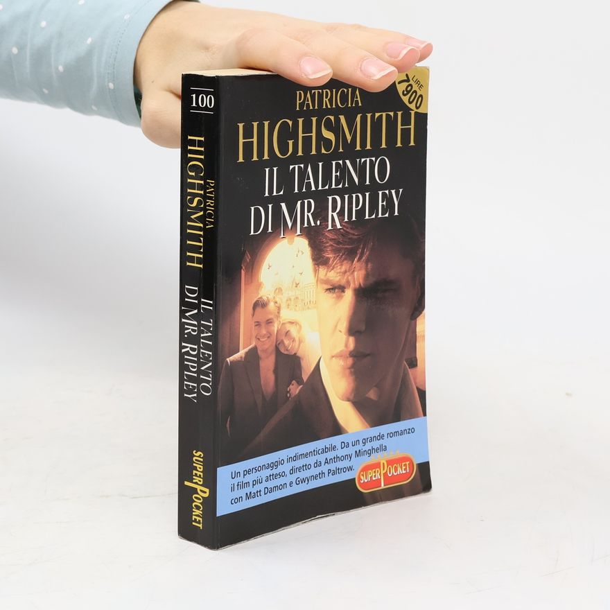 Patricia Highsmith Il talento di Mr. Ripley