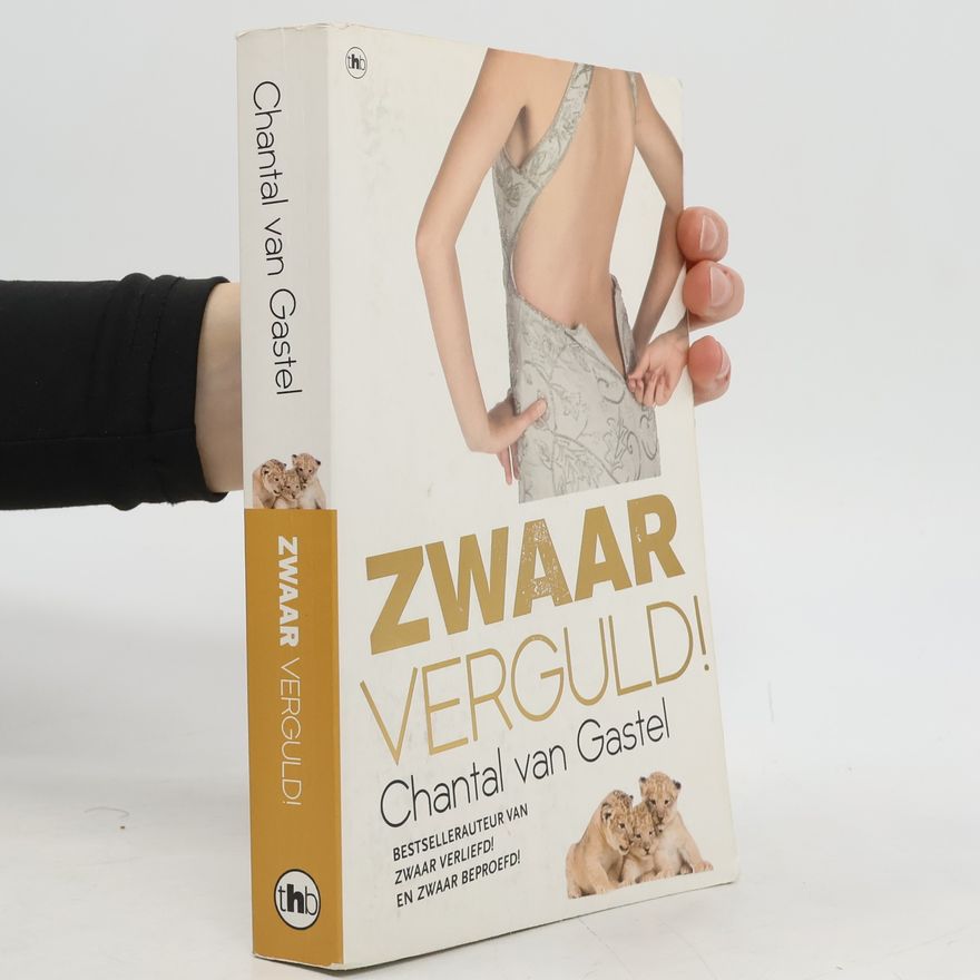 Chantal van Gastel Zwaar verguld!
